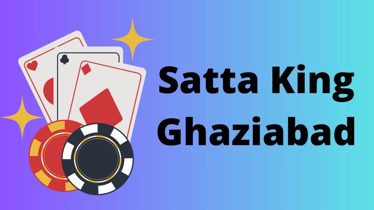 Satta King Ghaziabad