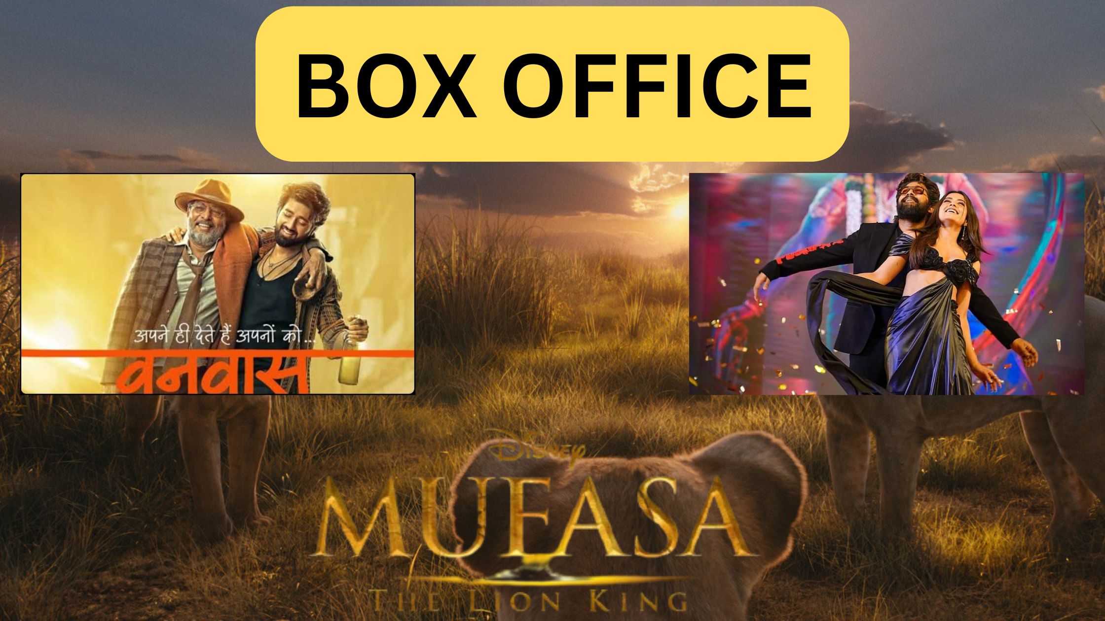 बॉक्स ऑफिस पर मचा तहलका: 'पुष्पा 2', 'मुफासा' और 'बेबी जॉन' की टक्कर से क्या होगा 'वनवास' का भविष्य?