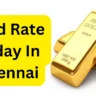 Gold Rate Today In Chennai