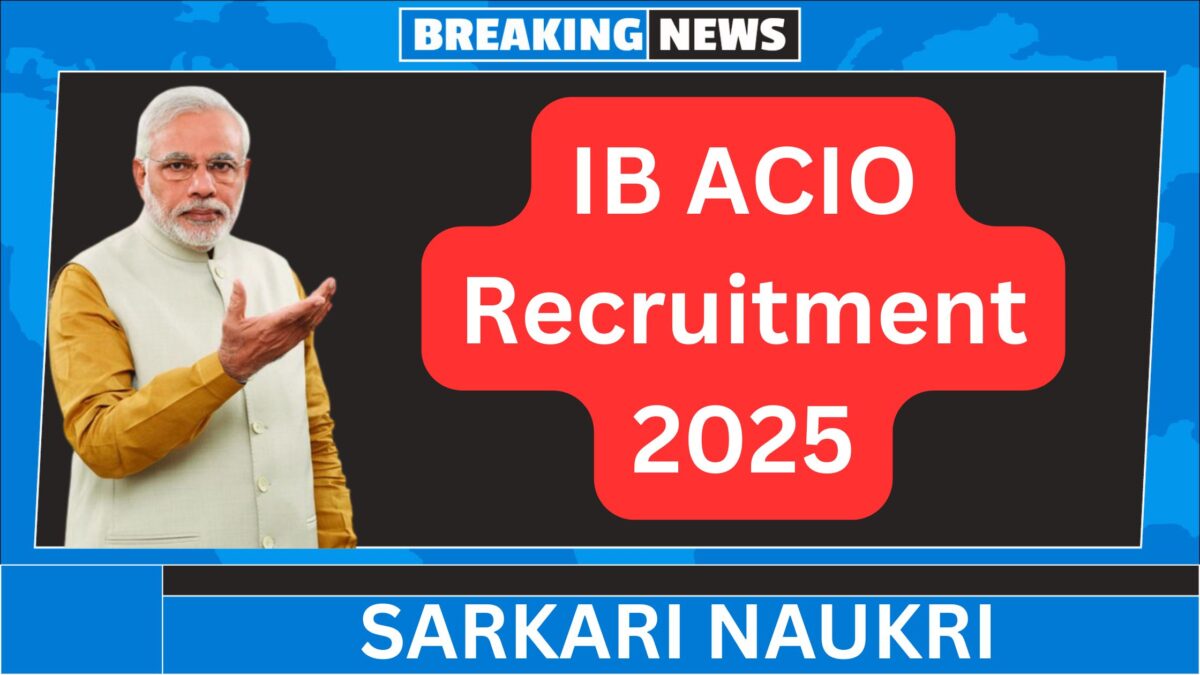 IB ACIO Recruitment 2025