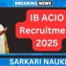 IB ACIO Recruitment 2025