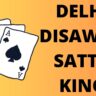 Delhi Disawar Satta King