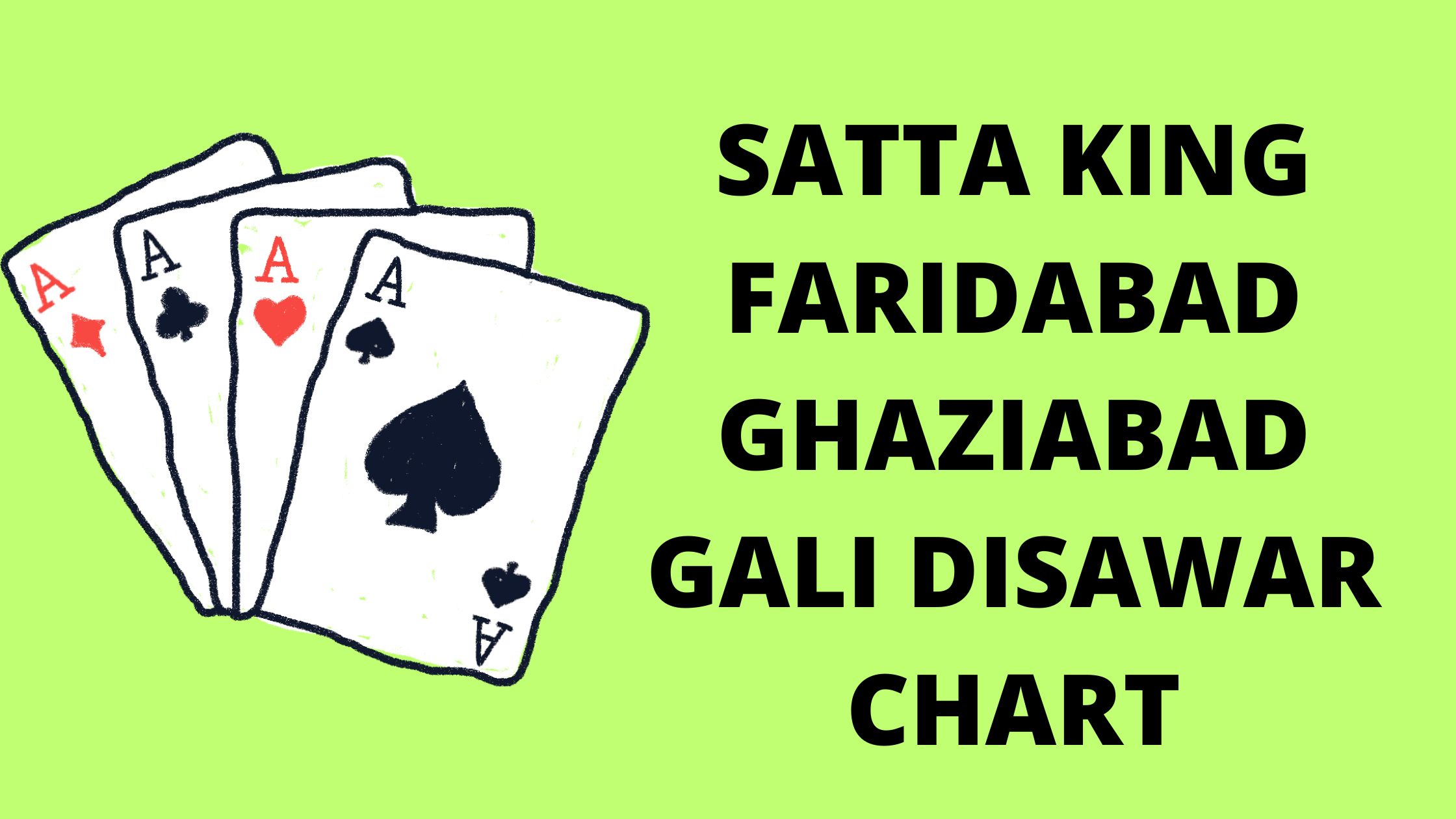 Satta King Faridabad Ghaziabad Gali Disawar Chart