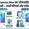 Tecno Camon Slim Launch Confirmed